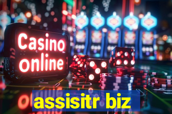 assisitr biz